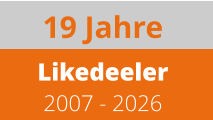 19 Jahre   Likedeeler 2007 - 2026