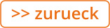 >> zurueck