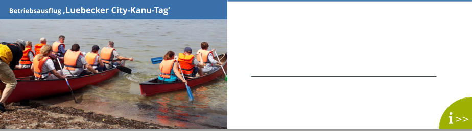 Betriebsausflug ‚Luebecker City-Kanu-Tag‘ >>